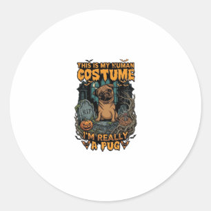 Is Human Costume Pug Halloween Pumpkin Tombstone_1 Classic Round Sticker