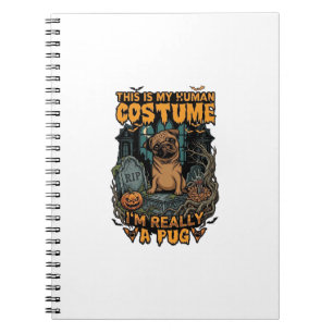 Is Human Costume Pug Halloween Pumpkin Tombstone_1 Notebook