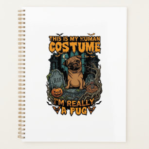 Is Human Costume Pug Halloween Pumpkin Tombstone_1 Planner