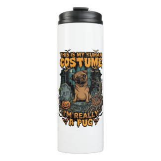 Is Human Costume Pug Halloween Pumpkin Tombstone_1 Thermal Tumbler