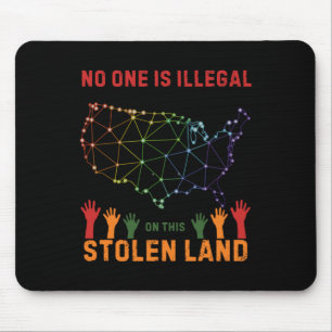 Is Illegal In This Stolen Land Sticker Mouse Mat
