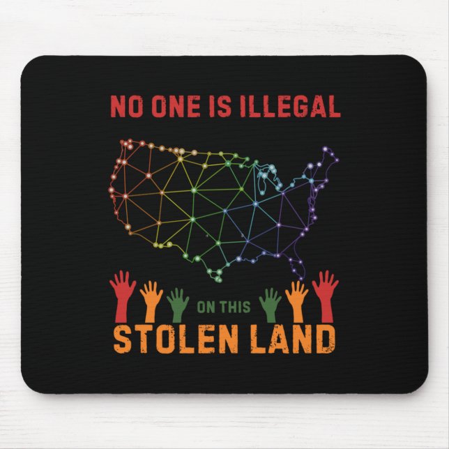 Is Illegal In This Stolen Land Sticker  Mouse Mat (Front)