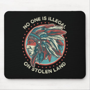 Is Illegal On Stolen Land Anti Trump Protest Mouse Mat
