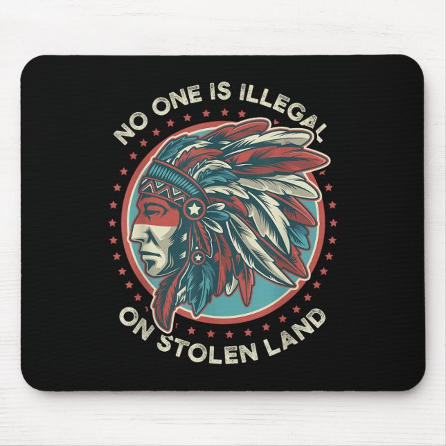 Is Illegal On Stolen Land  Mouse Mat (Front)