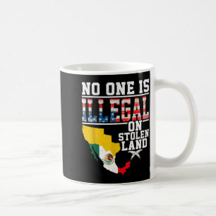 Is Illegal On Stolen Land Native Americans Coffee Mug