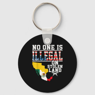 Is Illegal On Stolen Land Native Americans Key Ring