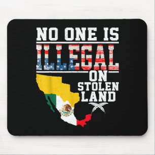 Is Illegal On Stolen Land Native Americans  Mouse Mat