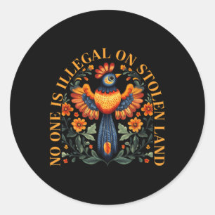 Is Illegal On Stolen Land Native Americans Vintage Classic Round Sticker