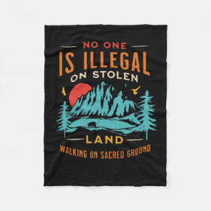 Is Illegal On Stolen Land Vintage  Fleece Blanket