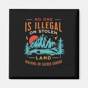 Is Illegal On Stolen Land Vintage Magnet