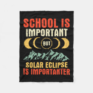 Is Important But Total Solar Eclipse Is Importante Fleece Blanket
