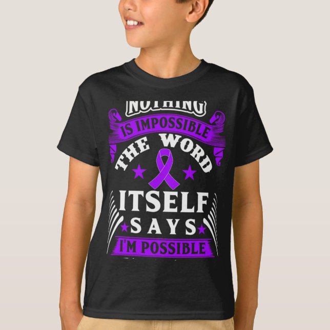 Is Impossible! Fibromyalgia Awareness  T-Shirt (Front)