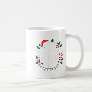 Is It Christmas Break Yet Funny Xmas Holiday Teach Coffee Mug