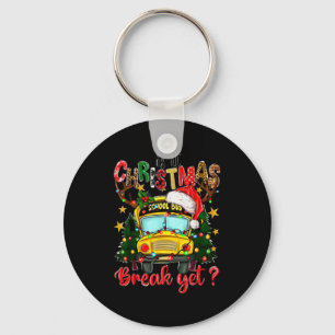 Is It Christmas Break Yet School Bus Xmas Tree Lig Key Ring