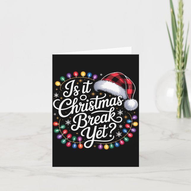 Is It Christmas Break Yet Xmas Lights Red Plaid Sa Card (Front)