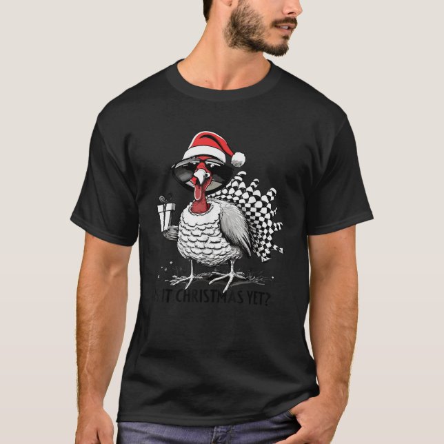 is It Christmas Yet Sarcastic Thanksgiving Turkey  T-Shirt (Front)