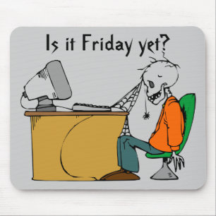 Is it Friday yet? Mouse Mat