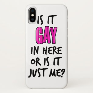 Is It Gay In Here iPhone X Case