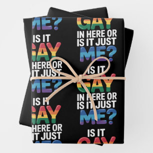 Is It Gay In Here Or Is It Just Me Funny LGBTQ Wrapping Paper Sheet
