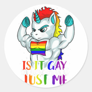 Is It Gay in Here or Is It Just Me Gay Pride Unico Classic Round Sticker