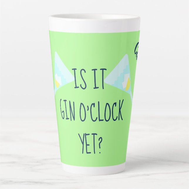 Is it gin o'clock yet - personalised latte mug (Front)