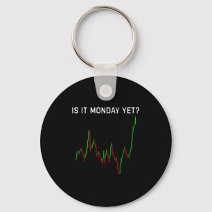 Is It Monday Ye Funny Stock Market Humor  Key Ring