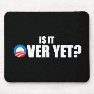 IS IT OVER YET MOUSE MAT