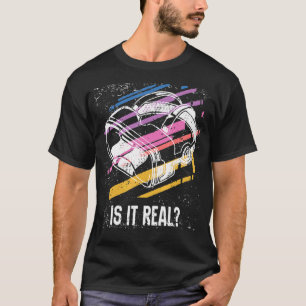 Is It Real Virtual Reality Vr Gamer Developer T-Shirt