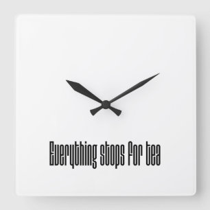 Is it tea time yet? square wall clock