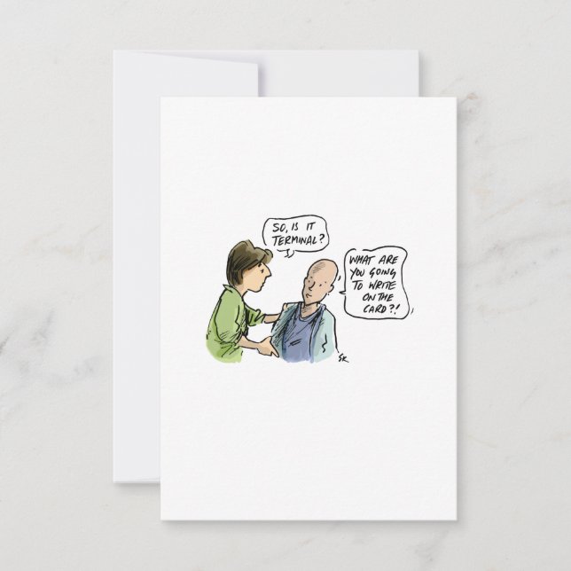 Is It Terminal? Funny Cancer Card (Front)