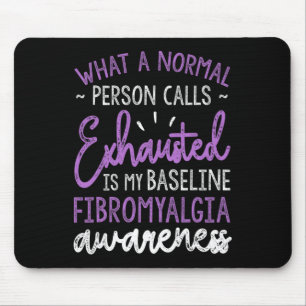 Is My Baseline Fibromyalgia Awareness Ribbon  Mouse Mat