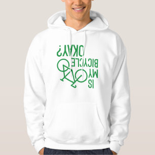 Is My Bicycle Okay Hoodie