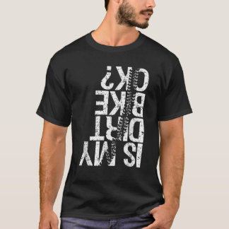 Is My Bike OK? Biker Cycling Funny Cyclist T-Shirt