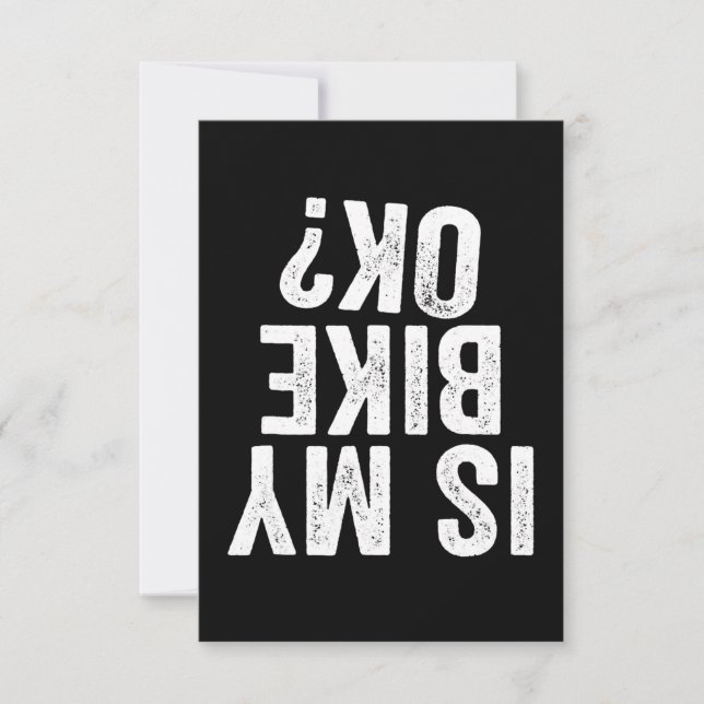 Is My Bike Ok Funny Gift For Bikers (Front)