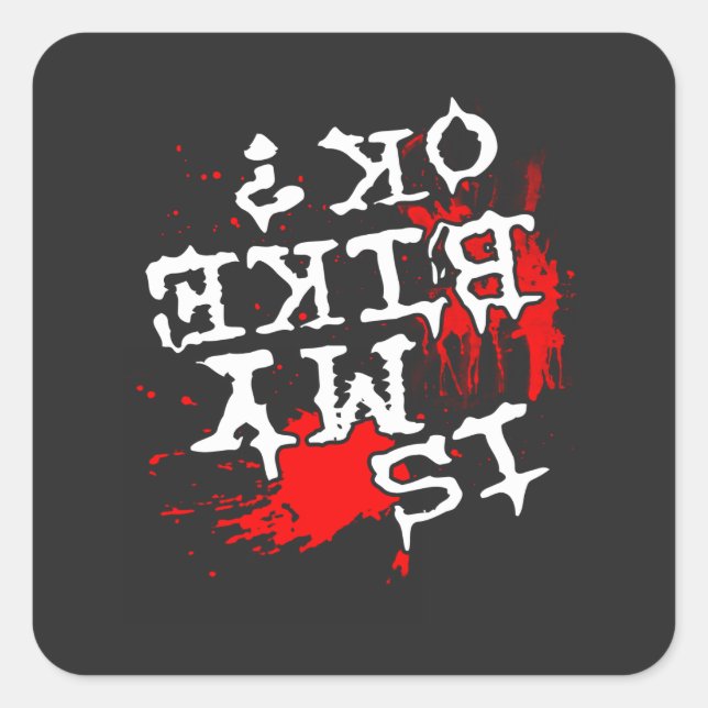 Is My Bike Ok? Square Sticker (Front)