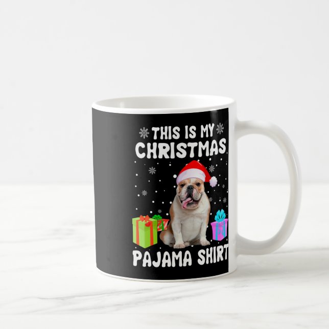 Is My Christmas English Bulldog Dog Pajama Puppy L Coffee Mug (Right)
