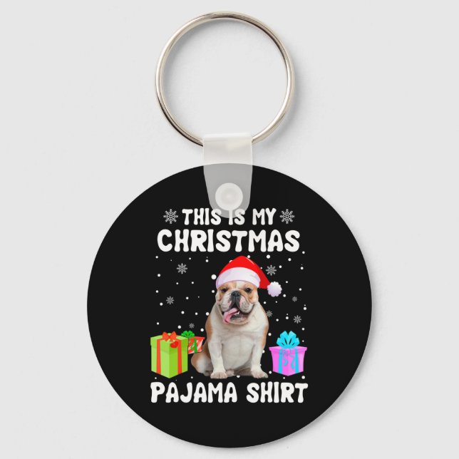 Is My Christmas English Bulldog Dog Pajama Puppy L Key Ring (Front)