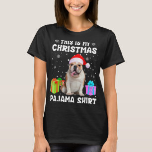 Is My Christmas English Bulldog Dog Pajama Puppy L T-Shirt