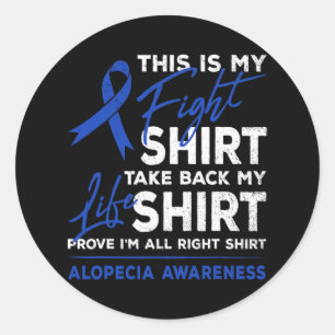 Is My Fight Alopecia Awareness Aa Ribbon Warrior  Classic Round Sticker