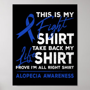 Is My Fight Alopecia Awareness Aa Ribbon Warrior Poster