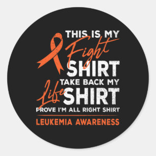 Is My Fight Leukaemia Cancer Awareness Orange Ribb Classic Round Sticker