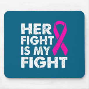 Is My Her Fight Fight Breast Cancer Mouse Mat