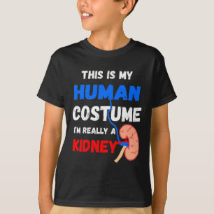 Is My Human Costume I'm Really A Kidney Disease Pa T-Shirt