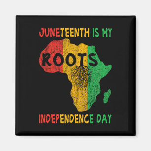 Is My Independence Day African Roots Freedom Men  Magnet