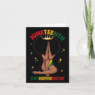 Is My Independence Day - Black Girl Black Queen Card
