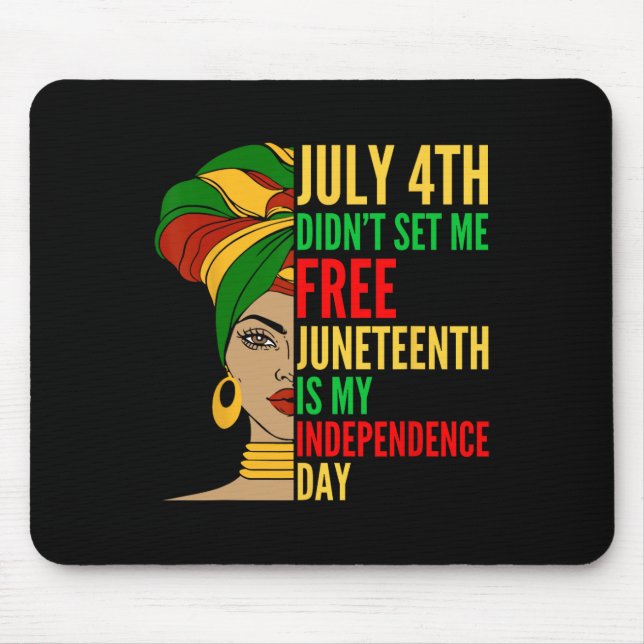 Is My Independence Day Black History Civil Rights  Mouse Mat (Front)
