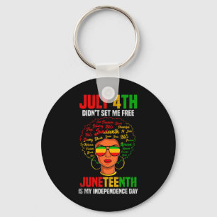 Is My Independence Day Black History Women Shirts Key Ring