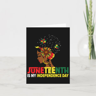 Is My Independence Day For Women Queen Card
