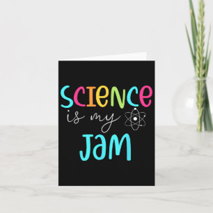 Is My Jam Cute Science Teacher Appreciation Card