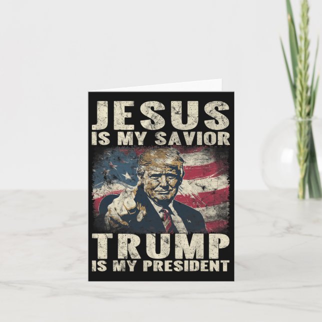 Is My Saviour Trump Is My President 2024 American  Card (Front)